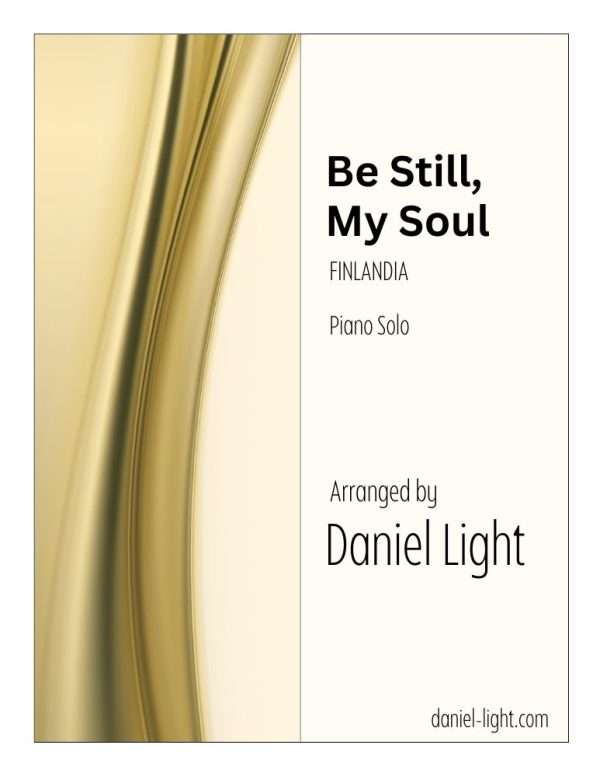 Be Still, My Soul (Piano Solo)